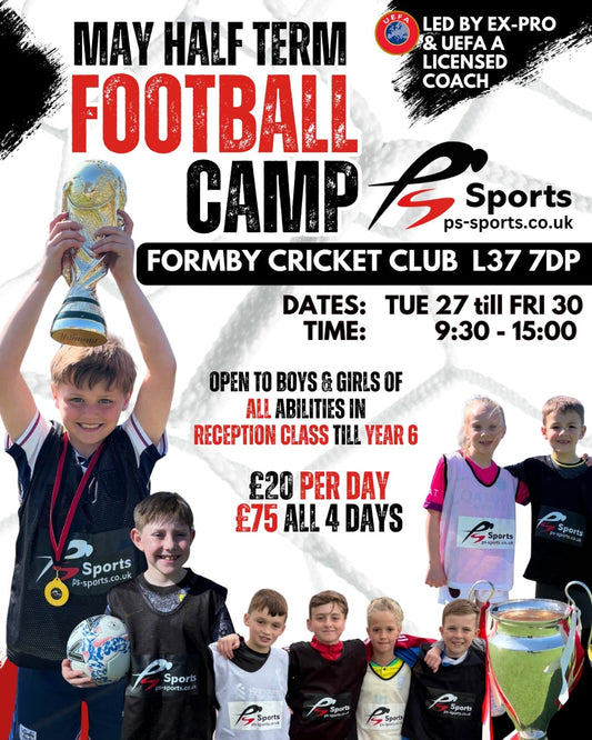 Train Like a Pro This May Half Term at PS Sports Football Camp!