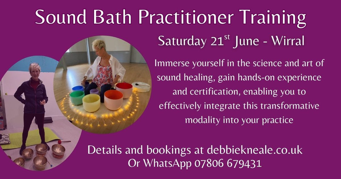 Discover the Transformative Power of Sound – Sound Bath Practitioner Training This June in Wirral