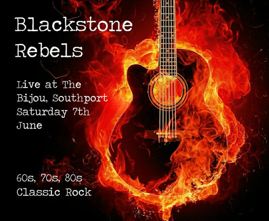 Get Ready to Rock – Blackstone Rebels Return to The Bijou, Southport!