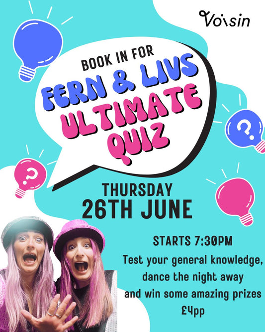 Fern & Liv’s Ultimate Quiz Night Returns – Thursday 26th June at Voisin!